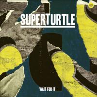 Superturtle Wait For It