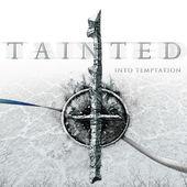 Tainted Into Temptation