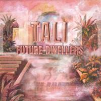 Tali Future Dwellers