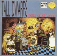 Tall Dwarfs Hello Cruel World