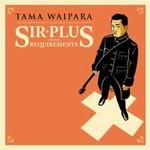 Tama Waipara Sir Plus & The Requirements