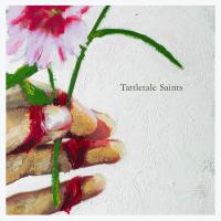 Tattletale Saints Tattletale Saints