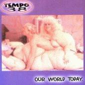 Tempo 38 Our World Today