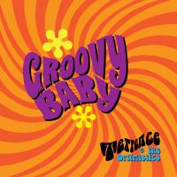 Terrence & The Optimistics Groovy Baby