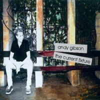 The Andy Gibson Project The Current Fixture