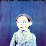 The Bats Daddy's Highway