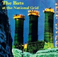 The Bats The Bats At National Grid