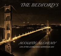 The Bedfords Acoustic Alchemy (live At The San Fransisco Bathhouse 2010)