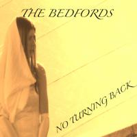The Bedfords No Turning Back