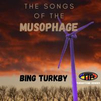 The Bing Turkby Ensemble The Songs Of The Musophage