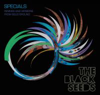 The Black Seeds Specials