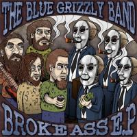 The Blue Grizzly Band Broke Ass