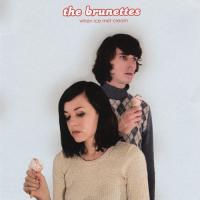 The Brunettes When Ice Met Cream