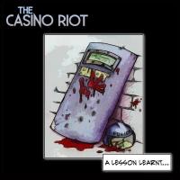The Casino Riot A Lesson Learnt