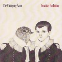 The Changing Same Creative Evolution