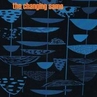 The Changing Same S/t