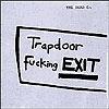 The Dead C Trapdoor Fucking Exit