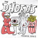 The Dhdfd's French Fries