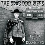 The Drab Doo Riffs A Fistful Of Doo Riffs