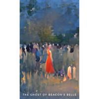 The Ghost Of Beacon's Belle 2012 Demos: Part 01 (10 Year Anniversary Edition)