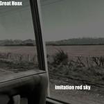 The Great Hoax Imitation Red Sky
