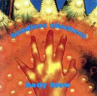 The Headless Chickens Body Blow