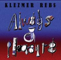 The Klezmer Rebs Always A Pleasure
