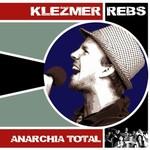 The Klezmer Rebs Anarchia Total
