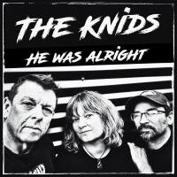 The Knids He Was Alright