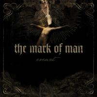 The Mark Of Man Exeunt