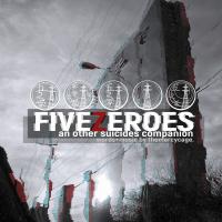 The Mercy Cage Five Zeroes: An Other Suicides Companion