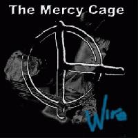 The Mercy Cage Wire