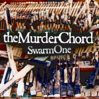 The Murderchord Swarm One