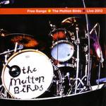 The Mutton Birds Free Range