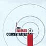 The Nomad Concentrated