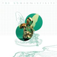 The Nomad Infinite (nz Tour Edition)