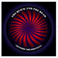 The Quick And The Dead Destroy The Obstacle