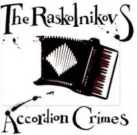 The Raskolnikovs Accordion Crimes