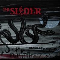 The Slider He Calls Your Name