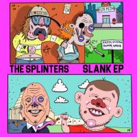 The Splinters Slank Ep