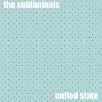 The Subliminals United State Reissue