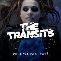 The Transits When You Went Away