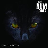Thee Rum Coves Out Tonight