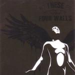 These Four Walls These Four Walls