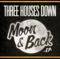 Three Houses Down Moon & Back