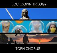 Torn Chorus Lockdown Trilogy