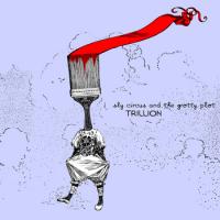 Trillion Sly Circus And The Grotty Plot