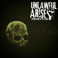 Unlawful Arise Damnation Of The People