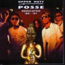 Upper Hutt Posse Dedicated 1988 1991