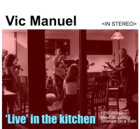 Vic Manuel Live In The Kitchen